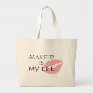 make-up is mijn levenskussen grote tote bag