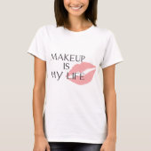 make-up is mijn levenskussen t-shirt (Voorkant)