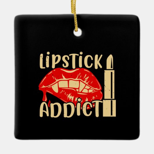Make-up - Lipstickverslaafde Keramisch Ornament (Voorkant)