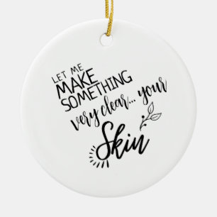 Make-up Skincare consultant geschenk estheticus ku Keramisch Ornament