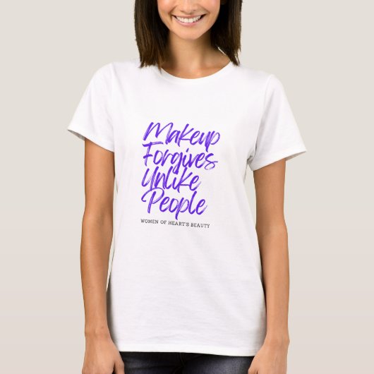 Make-up Vergeven T-shirt (Voorkant)