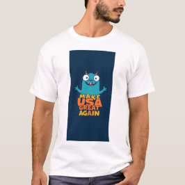 Make USA great again (....in a funny way ! ) T-shirt