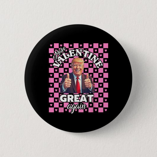 Make Valentijnsdag Great Again beroemd gemaakt doo Ronde Button 5,7 Cm (Voorkant)