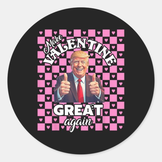 Make Valentijnsdag Great Again beroemd gemaakt doo Ronde Sticker (Voorkant)