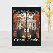 Make Valentine Day Great Again Funny Trump 2025 Lo Kaart (Gele Bloem)