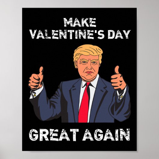 Make Valentine's Day Great Again Funny Usa Trump  Poster (Voorkant)