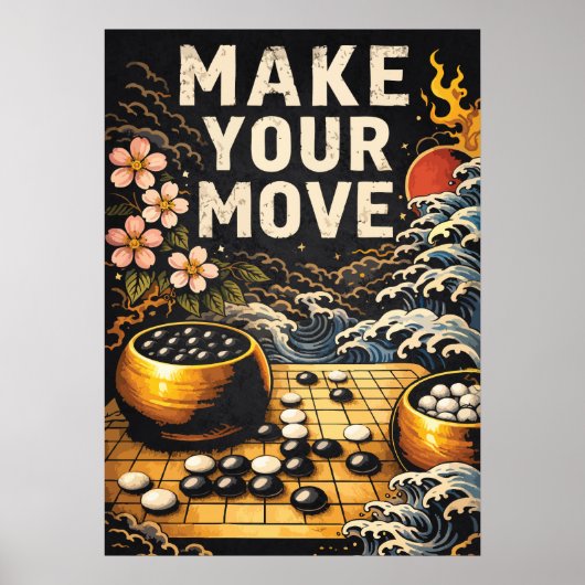 Make Your Move, Japanese Go Board, Success Chess Poster (Voorkant)