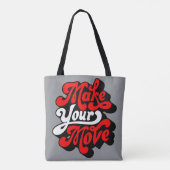Make Your Move! Tote Bag (Achterkant)