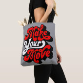 Make Your Move! Tote Bag (Dichtbij)