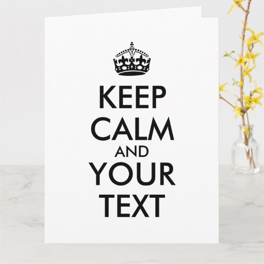 Make Your Own Keep Calm Giant Cards Template Kaart (Gele Bloem)