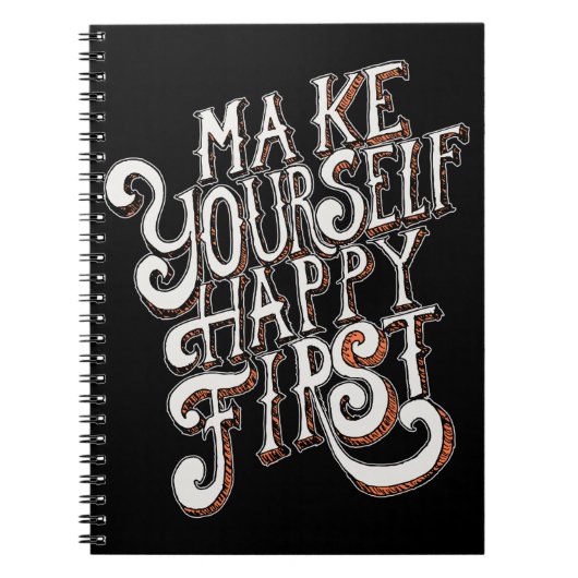 Make Yourself Happy First Notitieboek (Voorkant)