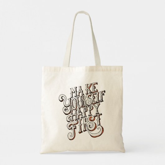 Make Yourself Happy First Tote Bag (Achterkant)
