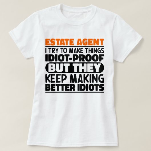 Makelaar Ik probeer dingen grappig te zeggen T-shirt (Design voorkant)