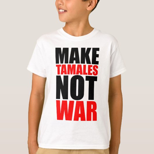 MAKEN TAMALES T-SHIRT (Voorkant)