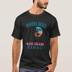 Makena Beach South Maui Beach Palm Trees Summer Ha T-shirt