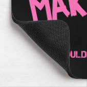 Makenna ding dat je niet zou begrijpen naam muismat (Hoek)