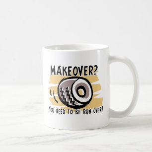 Makeover Overreden Grappige Mok Humor