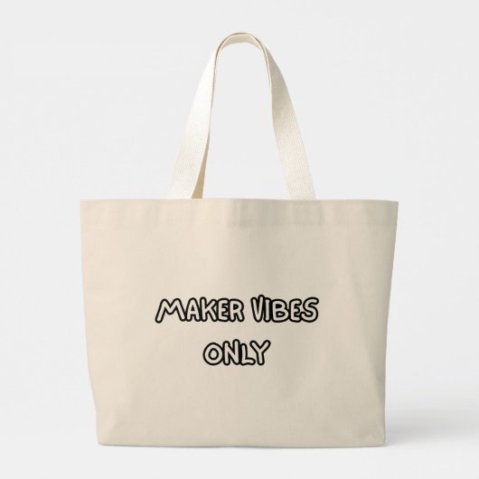 maker vibes only grote tote bag (Achterkant)