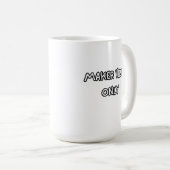 maker vibes only koffiemok (Voorkant rechts)