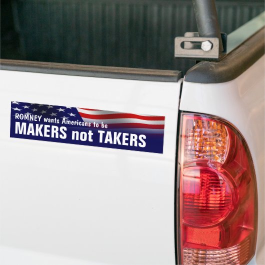 Makers Niet Takers - Romney Ryan 2012 Bumpersticker (Op Truck)