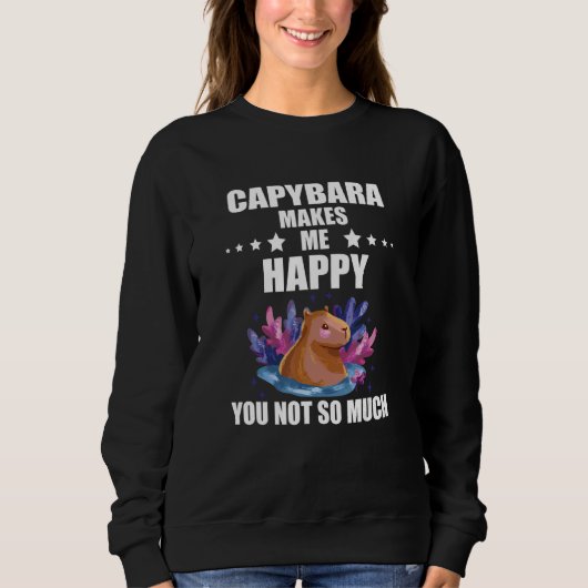 Makes Me Happy Capybara  Capybara Rodent Animal Trui (Voorkant)