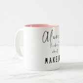 Makeup, altijd denken over Makeup Tweekleurige Koffiemok (Voorkant links)