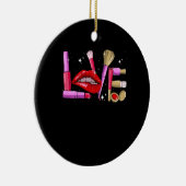 Makeup Artist Love Cosmetician Mode Keramisch Ornament (Rechts)