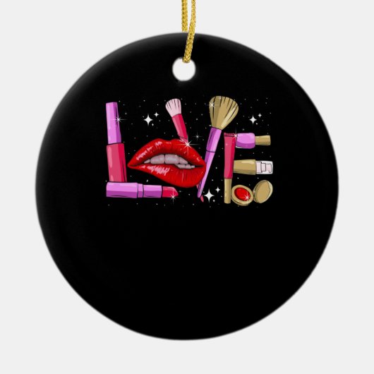 Makeup Artist Love Cosmetician Mode Keramisch Ornament (Voorkant)