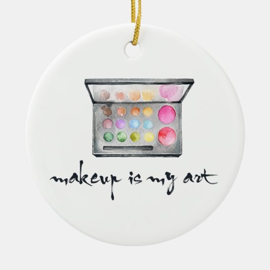 Makeup Artist Palette - "Makeup is Mijn Kunst"Cita Keramisch Ornament (Voorkant)