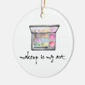 Makeup Artist Palette - "Makeup is Mijn Kunst"Cita Keramisch Ornament (Links)