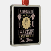 Makeup - een glimlach is de beste make-up metalen ornament (Rechts)