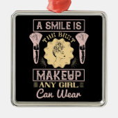 Makeup - een glimlach is de beste make-up metalen ornament (Voorkant)