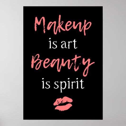 Makeup is art Beauty is spirit Poster (Voorkant)