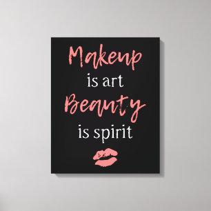 Makeup is kunst Beauty is geest Canvas Afdruk