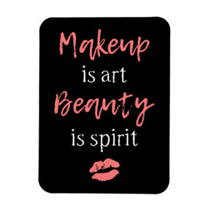 Makeup is kunst Beauty is geest Magneet