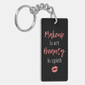 Makeup is kunst Beauty is geest Sleutelhanger (Voorkant Links)