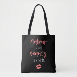 Makeup is kunst Beauty is geest Tote Bag