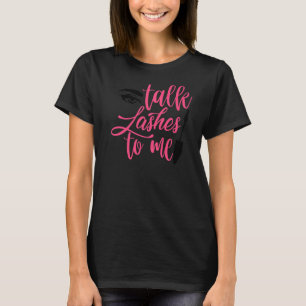 Makeup kunstenaar Cosmetoloog Cosmetology Lashes B T-shirt