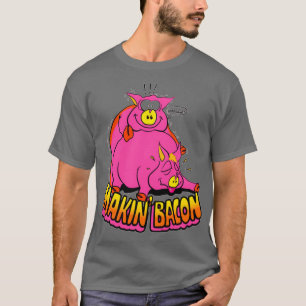 Makin Bacon Chef Makin Bacon T-shirt