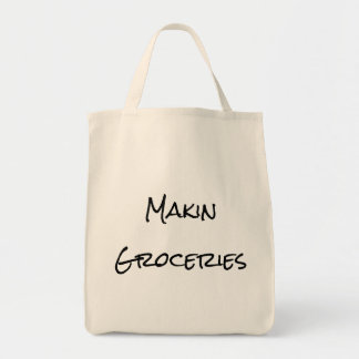 Makin Groceries Shopping Bag Tote Bag