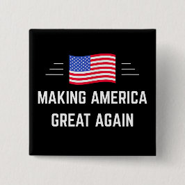Making America Great Again Vierkante Button 5,1 Cm