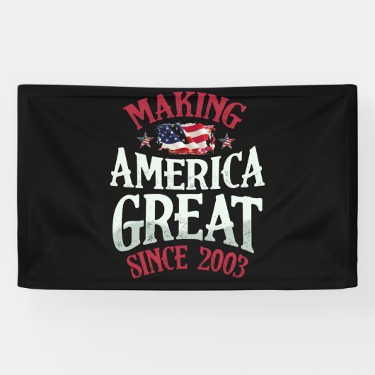 Making America Great Since 2003 19th Birthday USA Spandoek (Horizontaal)