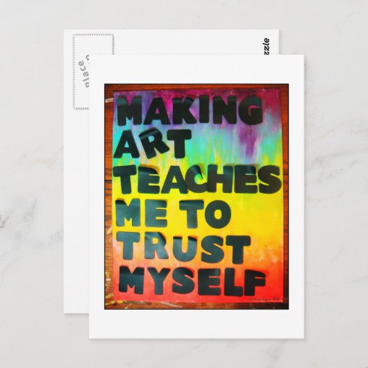 Making Art Teaches Me To Trust Myself Briefkaart (Voorkant / Achterkant)