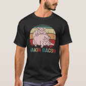 Making bacon t-shirt (Voorkant)