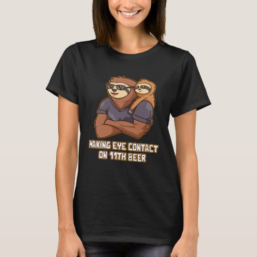 Making Eye Contact on 11th Beer Dad Beer Daddy Dr T-shirt (Voorkant)
