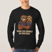 Making Eye Contact on 11th Beer Dad Beer  Daddy Dr T-shirt (Voorkant)