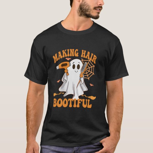 Making Hair Bootiful Grappige Enge Ghost Kapper T-shirt (Voorkant)