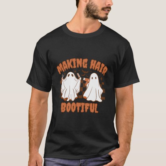 Making Hair Bootiful Grappige Enge Ghost Kapper T-shirt (Voorkant)