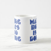 Making Holes is Boring Coffee-Mok Koffiemok (Center)