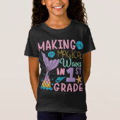 Making Magical Waves In 1st Grade Back To School T-shirt (Voorkant)